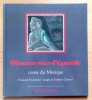 Oiseau-sur-l’épaule. Conte du Mexique. . Rachmuhl Françoise, Frédéric Clément: 
