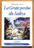 La Grotte perdue du Salève. . Covas Madeleine: 