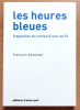 Les heures bleues. . Beuchat François: 