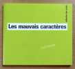 Les mauvais caractères. . Bergeret Lola:
