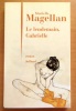 Le lendemain, Gabrielle. . Magellan Murielle: 