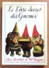 Le livre secret des Gnomes. . Huygen Wil, Poortvliet Rien: 
