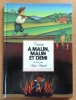 A malin, malin et demi. . Grimm, Beat Brüsch (ill.): 