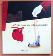 La petite danseuse et la marionnette.  par Bille S. Corinna, Bravo Constanza (ill.):  - Image 1