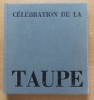 Célébration de la taupe. . Fleurent Maurice: