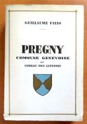Pregny. Commune genevoise et Coteau des Altesses.  par Fatio Guillaume:  - Image 1