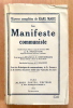 Le manifeste communiste. Traduit d'après l'édition originale de février 1848 par J. Molitor. Suivi des Principes du communisme de Fr. Engels et de ...