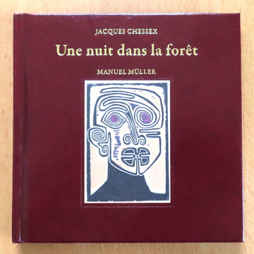 Une nuit dans la forêt. . Chessex Jacques, Müller Manuel: