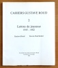 Cahiers Gustave Roud N° 2. Lettres de jeunesse 1915-1922. Gustave Roud / Steven-Paul Robert. . Roud Gustave, Robert Steven-Paul: 