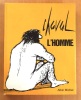 L'Homme. . Chaval, Louis-Ferndinand Céline, Jean Cocteau, Maurice Duverger: 