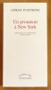 Un prosateur à New York. . Tunström Göran: 