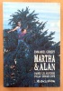 Martha & Alan. D'après les souvenirs d'Alan Ingram Cope. . Guibert Emmanuel: 