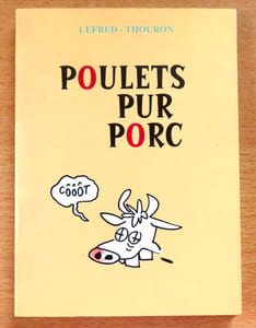 Poulets pur porc.