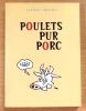 Poulets pur porc. . Lefred-Thouron: 