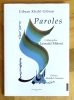 Paroles - Calligraphie: Lassaâd Métoui. . Gibran Khalil, Métoui Lassaâd (calligraphie):  