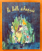 La belle échappée.  par Daufresne Maylis, Dulain Magali:  - Image 1