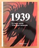 1939 - La Suisse témoin d'une année mémorable. Vu par la presse romande. . 