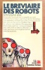 Le bréviaire des robots. . Lem Stanislas, Druillet Philippe: 