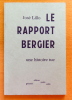 Le rapport Bergier. Une histoire tue. . Lillo José: 