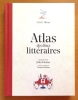 Atlas des lieux litt&eacute;raires. . Oliver Cris F., Fuentes Julio (ill.): 