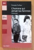 L'homme qui aimait les femmes. . Truffaut François: 