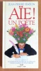 Aïe ! Un poète. . Siméon Jean Pierre - Illustrations de Nicole Claveloux, Henri Galeron et Tina Mercié: 