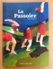 La passoire. . Lochmann Clarisse: 
