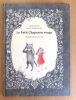 Le petit chaperon rouge. . Perrault Charles / Grimm - Concejo Joanna (ill.): 