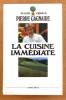 Les recettes originales de Pierre Gagnaire. La cuisine immédiate. . Gagnaire Pierre: 