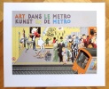 Art dans le metro - Kunst in de metro. . Meulen Ever: 