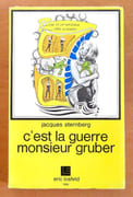 C'est la guerre monsieur Gruber. Pièce en un acte.  par Sternberg Jacques, Barrué (ill.):  - Image 1