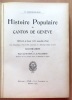Histoire populaire du canton de Genève. . Denkinger-Rod H., Fazy Henri (préface), Van Muyden Henri et Pellegrini A.-H (ill.): 