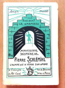 Merveilleuse histoire de Pierre Schlémihl ou L'homme qui a vendu son ombre.