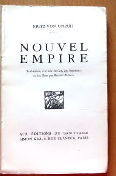 Nouvel Empire. Traduction, avec une Préface, des Arguments et des Notes par Benoist-Méchin. . Unruh Fritz von, Benoist-Méchin: