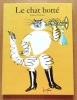 Le chat botté. . Fischer Hans (ill.), Perrault Charles, Elschner Géraldine (adaptation): 