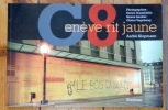 G8 - Genève rit jaune. . Collectif - André Klopmann, photographies de Enrico Castaldello, Steeve Iuncker et Olivier Vogelsang: 
