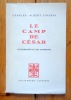 Le camp de César. Lithographies de Géa Augsbourg. . Cingria Charles-Albert, Robert Télin (postface): 