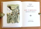 Les Carolins. Chronique de Charles XII. . Heidenstam Verner von, Barret Gaston (ill.): 