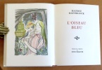 L'oiseau bleu. . Maeterlinck Maurice, Touchagues (ill.): 