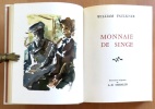 Monnaie de singe. . Faulkner William, Steinlen A-D. (ill.): 