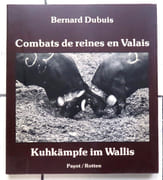 Combats de reines en Valais / Kuhkämpfe im Wallis.  par Dubuis Bernard, Theler Luzius:  - Image 1