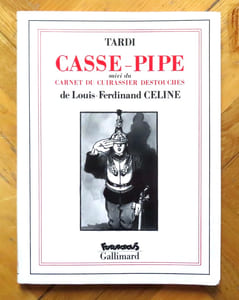 Casse-Pipe. Suivi du Carnet du cuirassier Destouches.