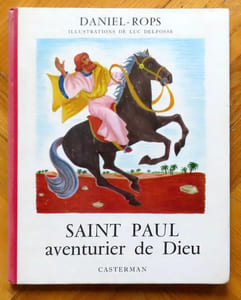 Saint Paul aventurier de Dieu. 