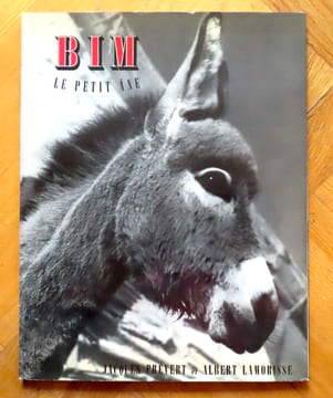 Bim le petit âne. . Prévert Jacques, Albert Lamorisse: