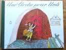 Une cloche pour Ursli. . Carigiet Aloïs, Selina Choenz: 