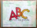 ABC pour les petits. . Vuille Lilly: 