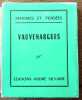 Maximes et pensées. . Vauvenargues: 