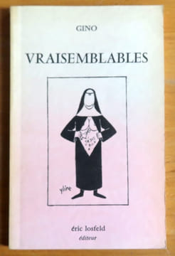 Vraisemblables. . Gino:
