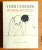 Tomi Ungerer - Pensées secrètes. . Ungerer Tomi, Willer Thérèse (avant-propos): 