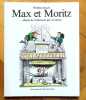 Max et Moritz. Adapt&eacute; de l'allemand par Cavanna. . Busch Wilhelm, Cavanna: 